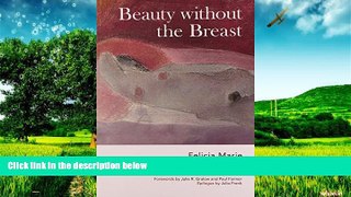 Full [PDF] Downlaod  Beauty without the Breast (Women, Health, and Equity)  READ Ebook Full Ebook
