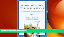 EBOOK ONLINE  Restoring Honor to Public Schools: A Teacher s Vision for American Education