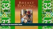 Big Deals  Breast Beating: A Personal Odyssey in the Quest for an Understanding of Breast Cancer,