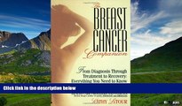 READ FREE FULL  The Breast Cancer Companion: From Diagnosis Through Treatment to Recovery: