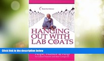 Big Deals  Hanging Out with Lab Coats: Hope, Humor   Help for Cancer Patients and Their