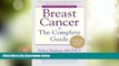 Big Deals  Breast Cancer: The Complete Guide: Fifth Edition  Free Full Read Best Seller