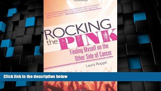 Big Deals  Rocking the Pink: Finding Myself on the Other Side of Cancer  Best Seller Books Best
