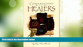 Big Deals  Conversations with My Healers: My Journey to Wellness from Breast Cancer  Best Seller