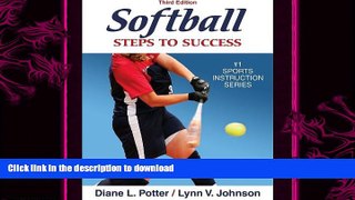 FAVORITE BOOK  Softball: Steps to Success, Third Edition (Steps to Success Sports Series) FULL