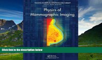 READ FREE FULL  Physics of Mammographic Imaging (Imaging in Medical Diagnosis and Therapy)