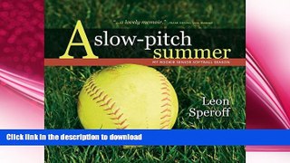 READ  A Slow-pitch Summer, My Rookie Senior Softball Season  GET PDF