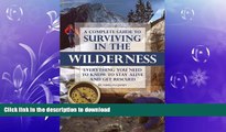 FAVORITE BOOK  A Complete Guide to Surviving in the Wilderness: Everything You Need to Know to