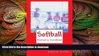 READ BOOK  Softball Scorebook   Journal (Dream Believe Achieve Athletics) FULL ONLINE