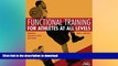 GET PDF  Functional Training for Athletes at All Levels: Workouts for Agility, Speed and Power