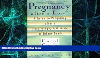 Must Have  Pregnancy After a Loss: A Guide to Pregnancy After a Miscarriage, Stillbirth, or