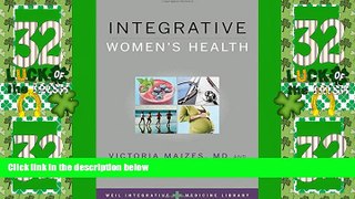 Big Deals  Integrative Women s Health (Weil Integrative Medicine Library)  Best Seller Books Most