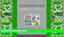 Big Deals  Integrative Women s Health (Weil Integrative Medicine Library)  Best Seller Books Most