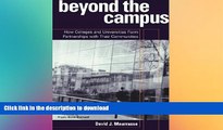 READ THE NEW BOOK Beyond the Campus: How Colleges and Universities Form Partnerships with their