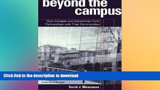 READ THE NEW BOOK Beyond the Campus: How Colleges and Universities Form Partnerships with their