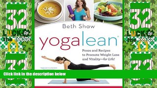 Big Deals  YogaLean: Poses and Recipes to Promote Weight Loss and Vitality-for Life!  Best Seller