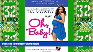 Big Deals  Oh, Baby!: Pregnancy Tales and Advice from One Hot Mama to Another  Best Seller Books