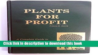 [PDF] Plants for Profit: A Complete Guide to Growing and Selling Greenhouse Crops Full Online
