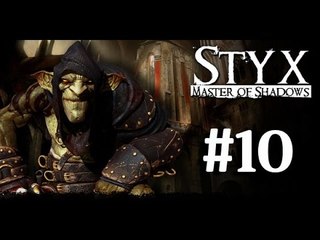 Styx: Master Of Shadows # 10 打開保險庫