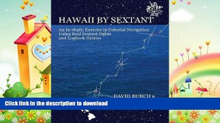 READ  Hawaii by Sextant: An In-Depth Exercise in Celestial Navigation Using Real Sextant Sights