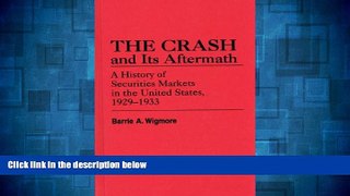 Full [PDF] Downlaod  The Crash and Its Aftermath: A History of Securities Markets in the United