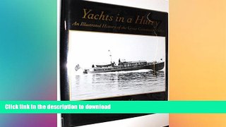READ BOOK  Yachts in a Hurry: An Illustrated History of the Great Commuter Yachts  BOOK ONLINE