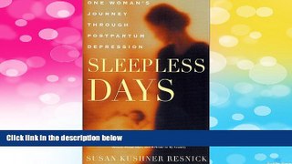 READ FREE FULL  Sleepless Days: One Woman s Journey Through Postpartum Depression  READ Ebook