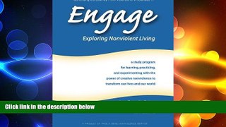 EBOOK ONLINE  Engage: Exploring Nonviolent Living READ ONLINE