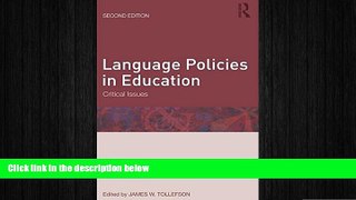 FREE PDF  Language Policies in Education: Critical Issues READ ONLINE
