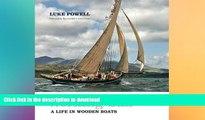 GET PDF  Working Sail: A Life in Wooden Boats  BOOK ONLINE