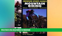EBOOK ONLINE  Mountain Biking: Skills, Techniques, Training (Crowood Sports Guides)  PDF ONLINE