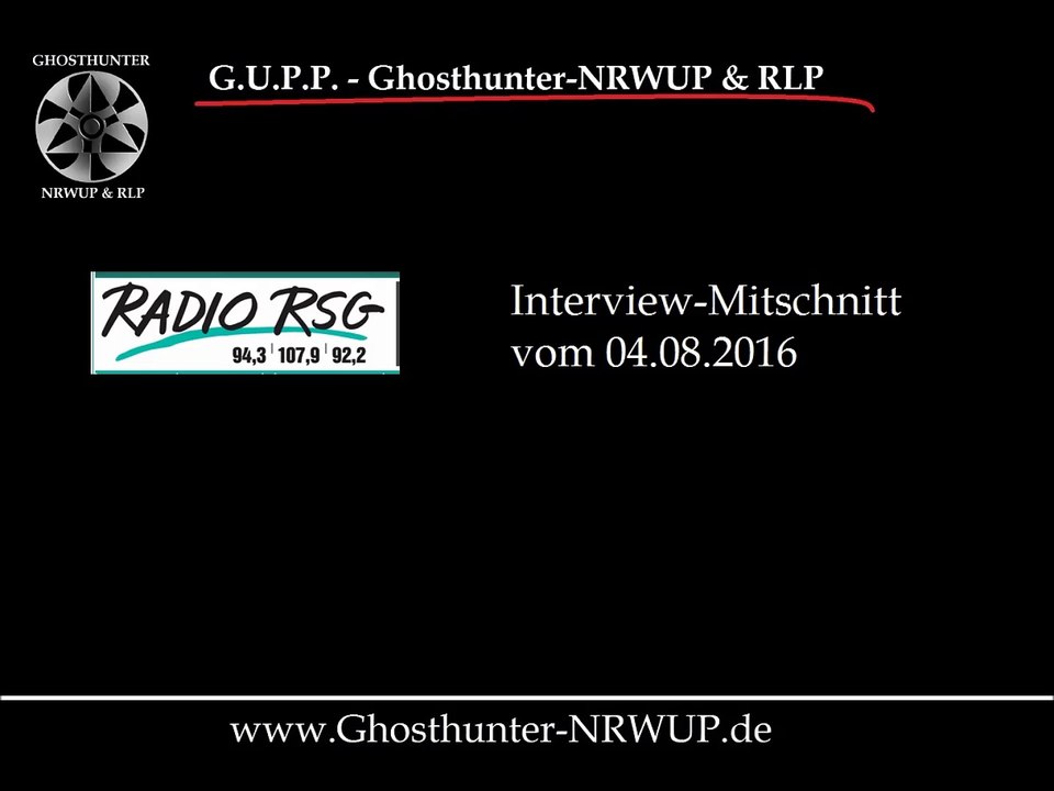 Geisterjäger / Ghosthunter-NRWUP & RLP - Radio RSG 04.08.2016