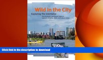 READ  Wild in the City: Exploring the Intertwine: The Portland-Vancouver Region s Network of