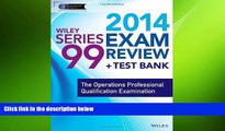 READ book  Wiley Series 99 Exam Review 2014 + Test Bank: The Operations Professional