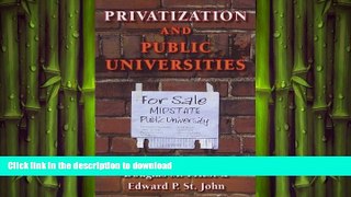 FAVORIT BOOK Privatization and Public Universities READ EBOOK