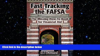 Free [PDF] Downlaod  Fast Tracking the FAFSA  The Missing How-To Book for Financial Aid: The