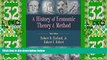 Big Deals  A History of Economic Theory and Method, Sixth Edition  Free Full Read Most Wanted
