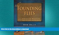 READ  The Founding Flies: 43 American Masters: Their Patterns and Influences FULL ONLINE