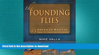 READ  The Founding Flies: 43 American Masters: Their Patterns and Influences FULL ONLINE