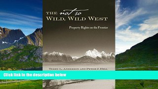 READ FREE FULL  The Not So Wild, Wild West: Property Rights on the Frontier (Stanford Economics