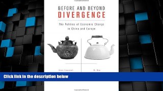 Big Deals  Before and Beyond Divergence: The Politics of Economic Change in China and Europe  Best