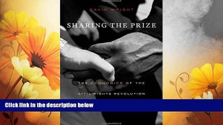 READ FREE FULL  Sharing the Prize: The Economics of the Civil Rights Revolution in the American