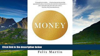 READ FREE FULL  Money: The Unauthorized Biography--From Coinage to Cryptocurrencies  READ Ebook