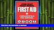 FAVORITE BOOK  Living Ready Pocket Manual - First Aid: Fundamentals for Survival FULL ONLINE