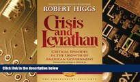 READ FREE FULL  Crisis and Leviathan: Critical Episodes in the Growth of American Government,