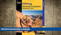 FAVORITE BOOK  Hiking Grand Canyon National Park, 3rd: A Guide to the Best Hiking Adventures on