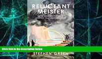 READ FREE FULL  Reluctant Meister: How Germany s Past is Shaping Its European Future  Download