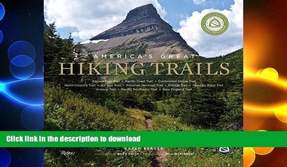 READ  America s Great Hiking Trails: Appalachian, Pacific Crest, Continental Divide, North