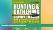 READ  The Hunting   Gathering Survival Manual: 221 Primitive   Wilderness Survival Skills  BOOK