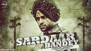 Sardaar Bandey (Full Audio Song) - Jordan Sandhu - Punjabi Song Collection - Speed Records
